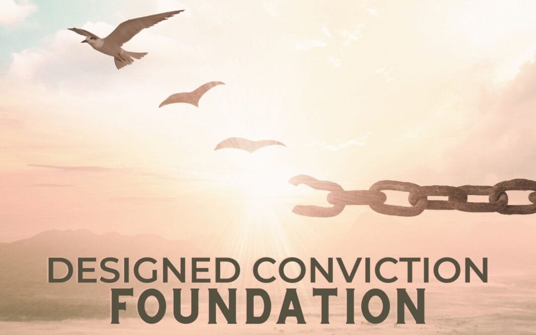 Designed Conviction Foundation