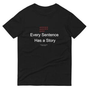 Every Sentence Has a Story