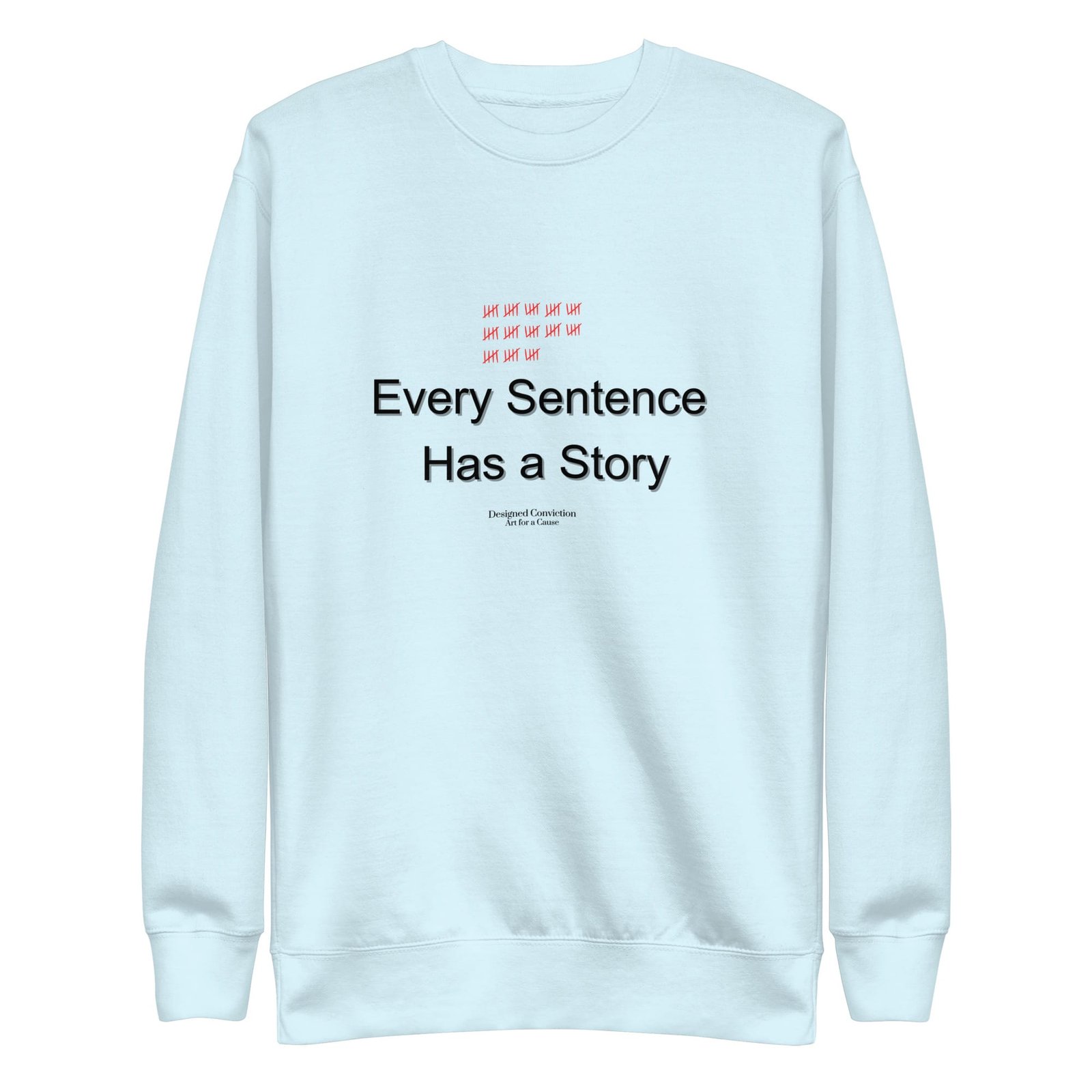 Every Sentence Has a Story – Conversation Starter - Unisex Premium Sweatshirt - Image 11
